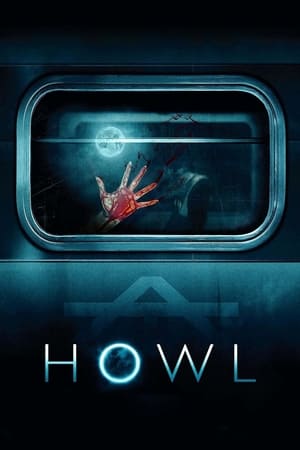 Howl 2015 | Dubbed Hindi Movie Dual Audio Bluray Full Movie Download